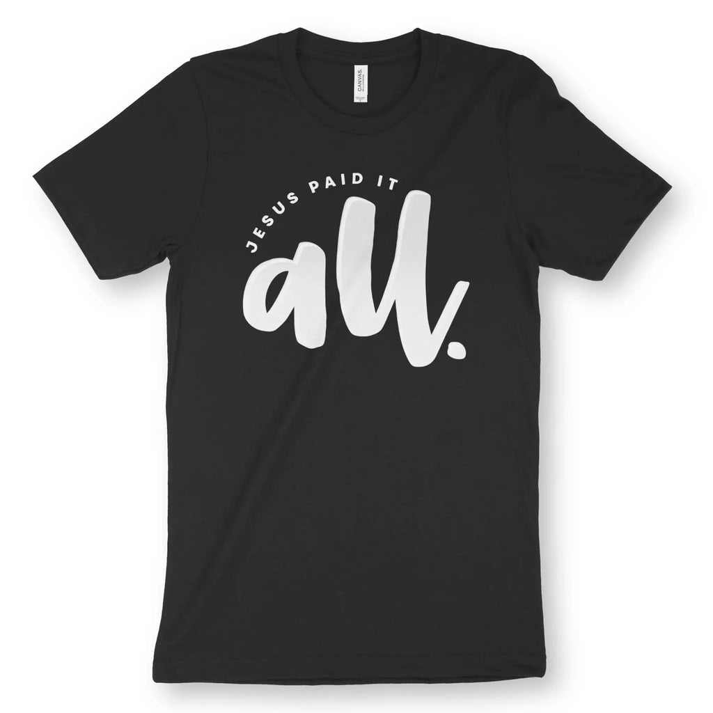 Jesus Paid It All – Unisex Christian T-Shirt designed by 3rd Day Christian Clothing.