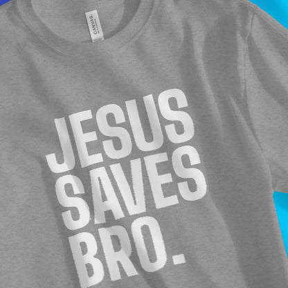 Jesus Saves Bro. | Premium Unisex Christian T-Shirt designed by 3rd Day Christian Clothing.