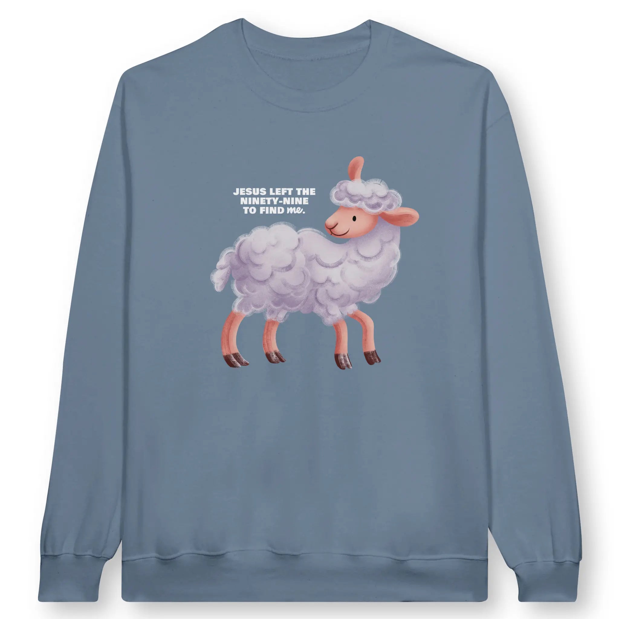 Jesus Left The 99 – Unisex Christian Sweatshirt