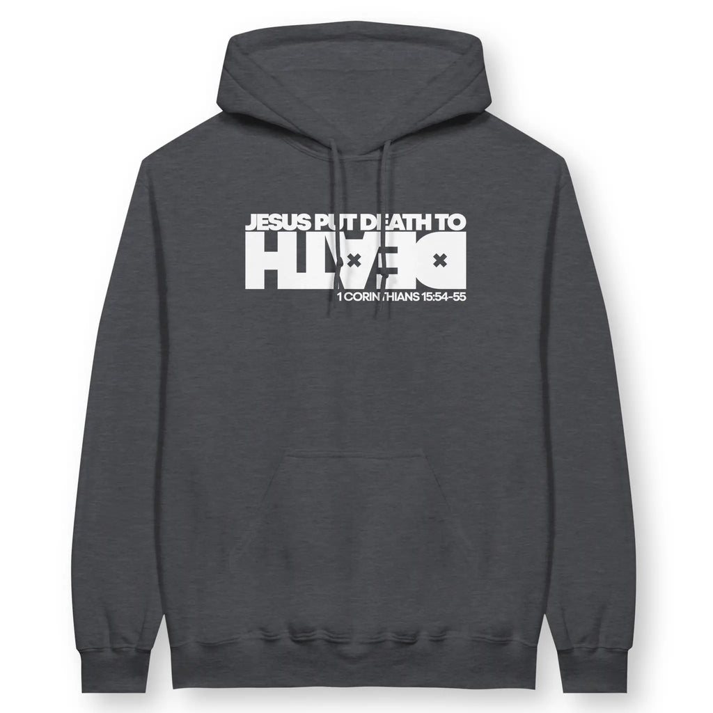 Jesus Put Death To Death – Unisex Christian Hoodie designed by 3rd Day Christian Clothing.