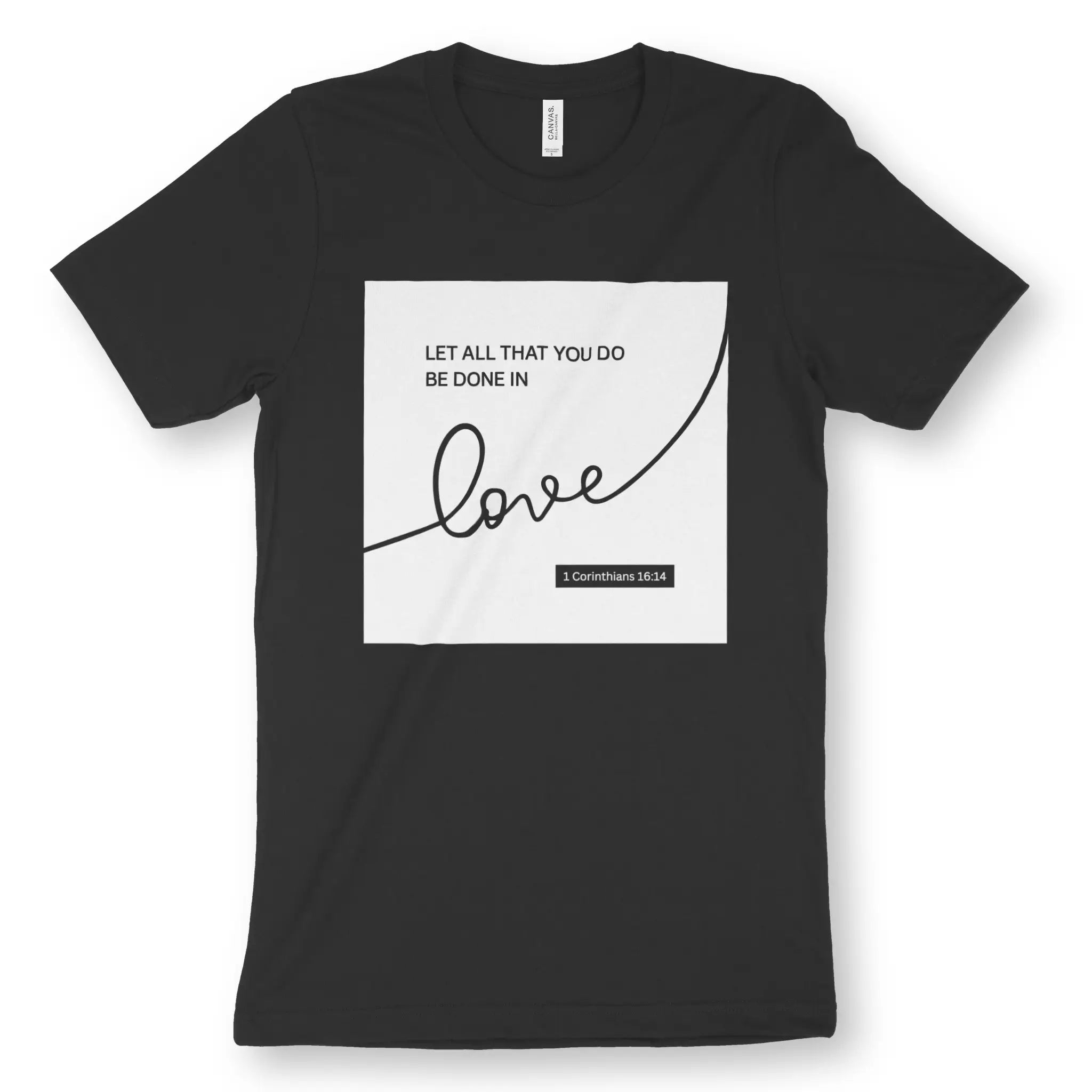 Let All That You Do Be Done In Love – Unisex Christian T-Shirt designed by 3rd Day Christian Clothing.