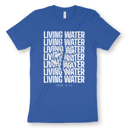 Living Water (John 4:14) | Premium Unisex Christian T-Shirt designed by 3rd Day Christian Clothing.