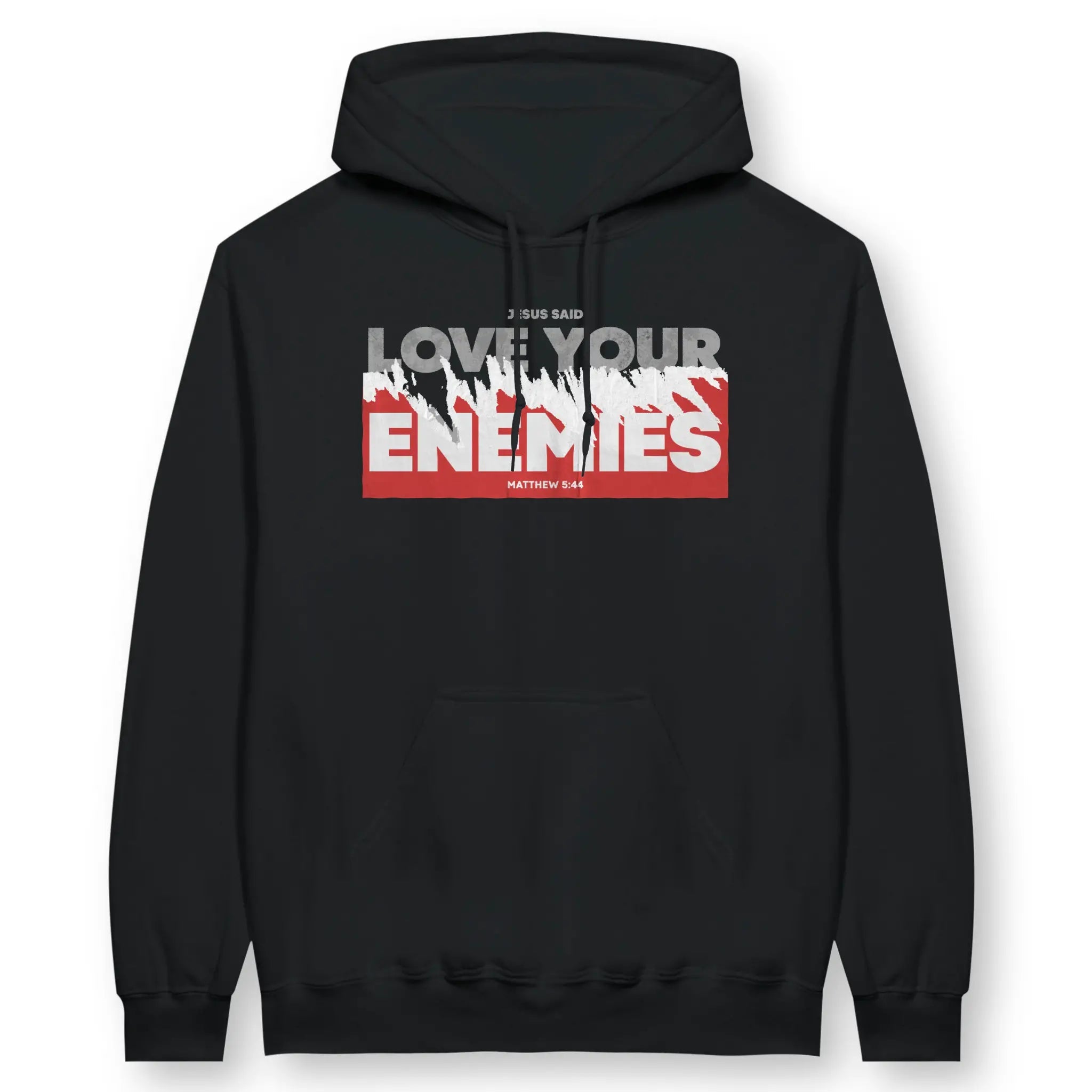 Love Your Enemies (Matthew 5:44) – Unisex Christian Hoodie designed by 3rd Day Christian Clothing.