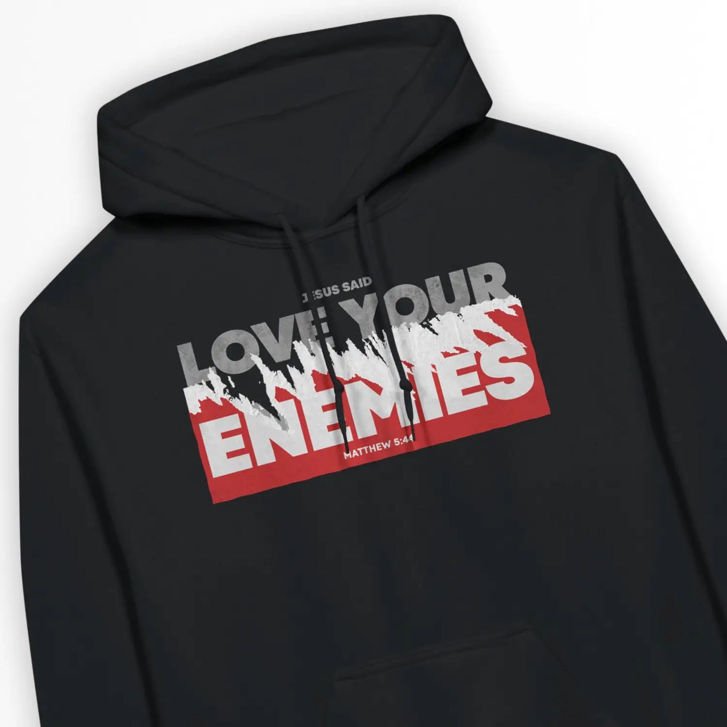 Love Your Enemies (Matthew 5:44) | Premium Unisex Christian Hoodie designed by 3rd Day Christian Clothing.