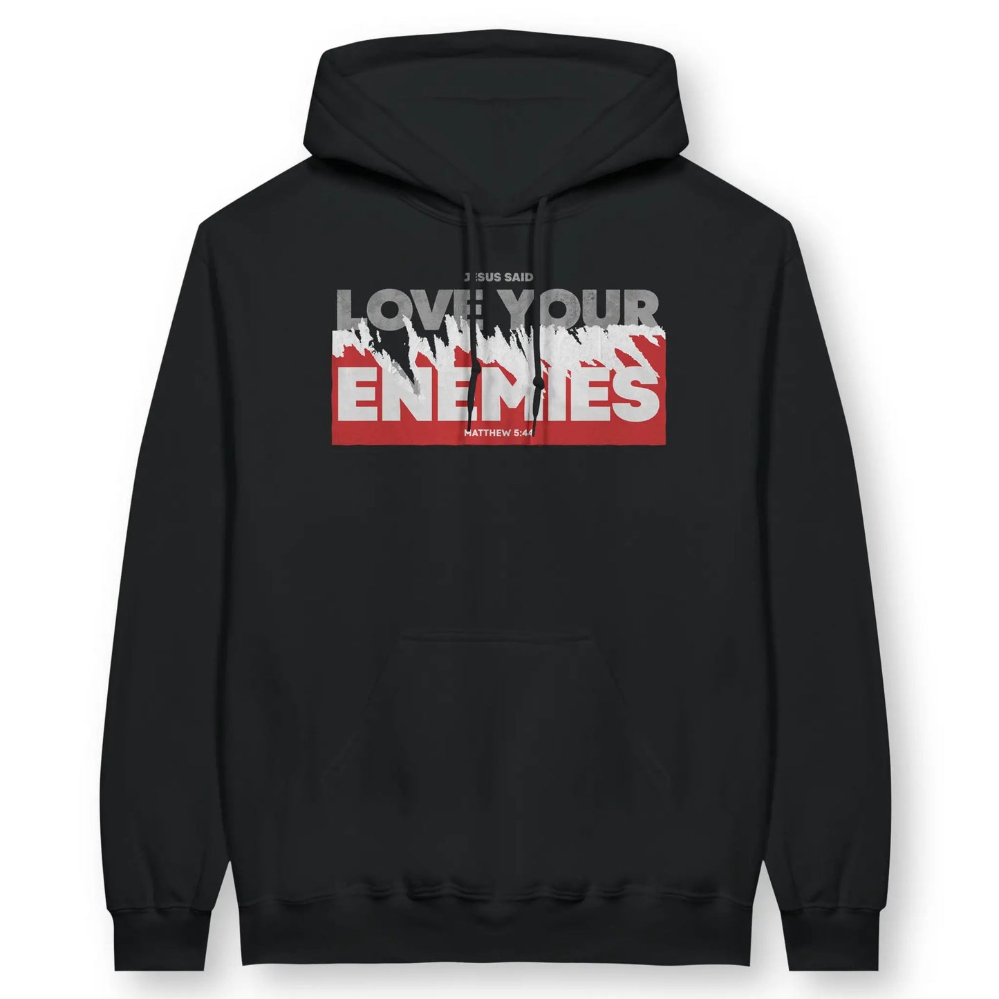 Love Your Enemies (Matthew 5:44) | Premium Unisex Christian Hoodie designed by 3rd Day Christian Clothing.