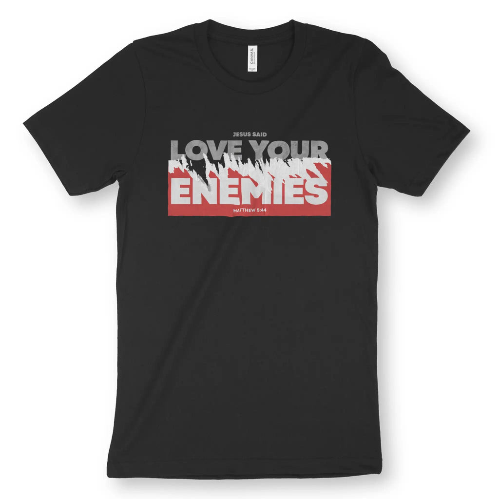 Love Your Enemies (Matthew 5:44) – Unisex Christian T-Shirt designed by 3rd Day Christian Clothing.
