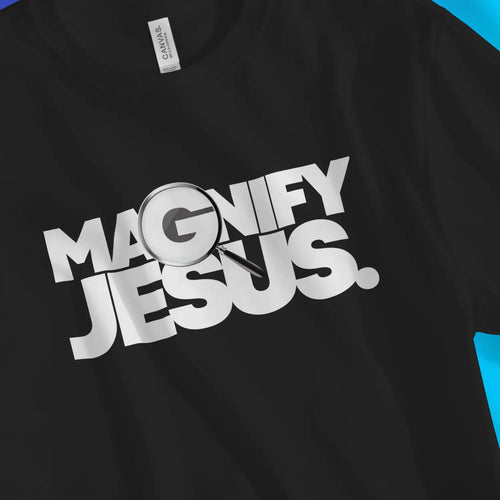 Magnify Jesus – Unisex Christian T-Shirt designed by 3rd Day Christian Clothing.
