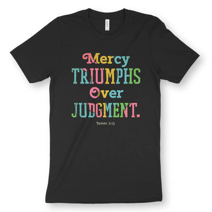 Mercy Triumphs Over Judgement 2.0 | Premium Unisex Christian T-Shirt, laid flat, designed by 3rd Day Christian Clothing UK