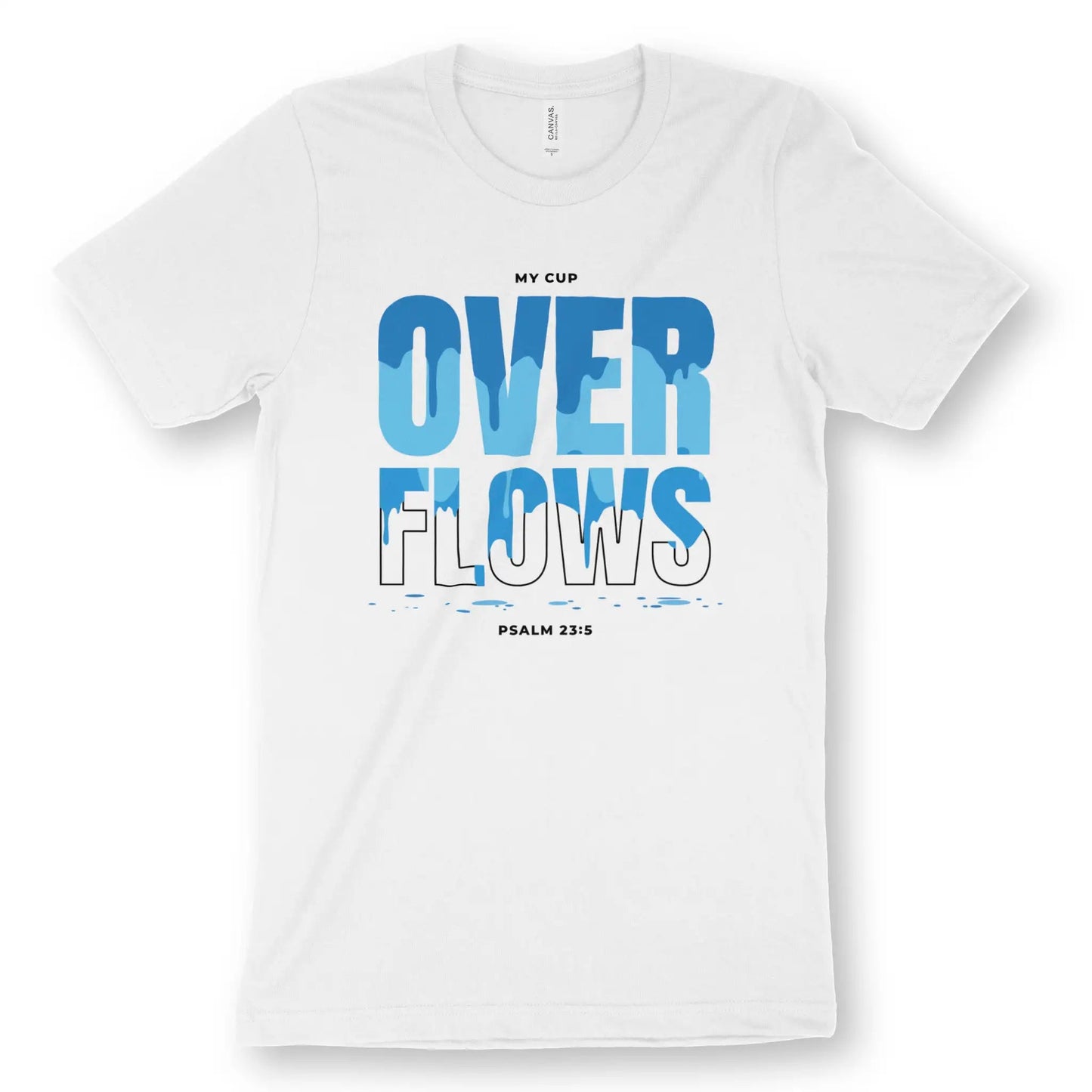 My Cup Over Flows | Premium Unisex Christian T-Shirt designed by 3rd Day Christian Clothing.