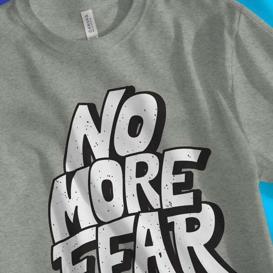 An image of NO MORE FEAR | Premium Unisex Inspirational T-shirt available at 3rd Day Christian Clothing UK