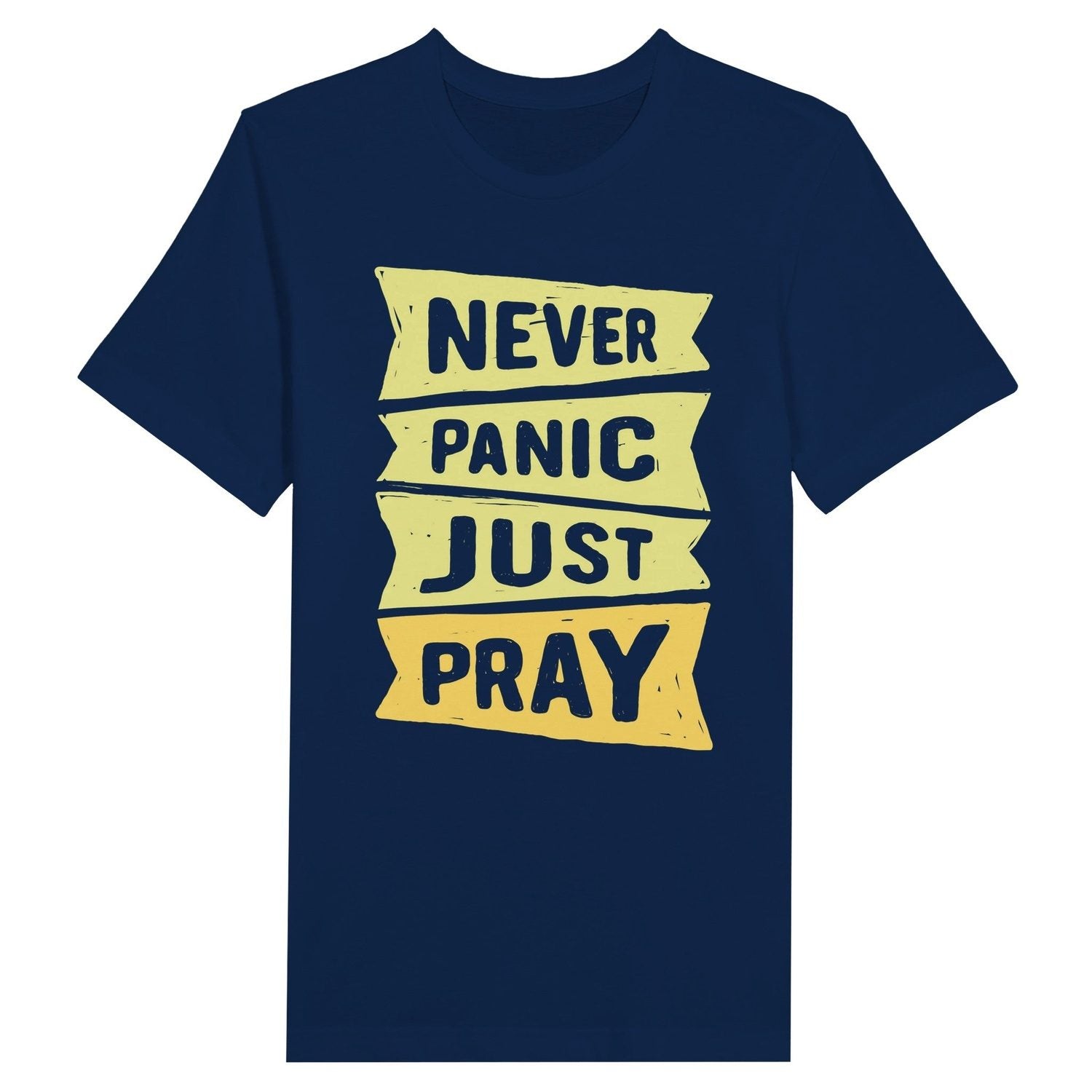 An image of Never Panic Just Pray | Premium Unisex Christian T-shirt available at 3rd Day Christian Clothing UK
