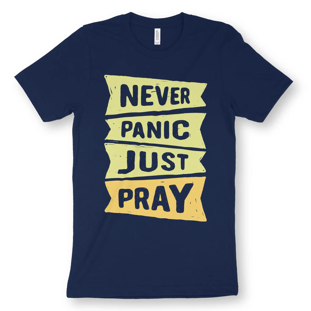 Never Panic Just Pray – Unisex Christian T-Shirt designed by 3rd Day Christian Clothing.