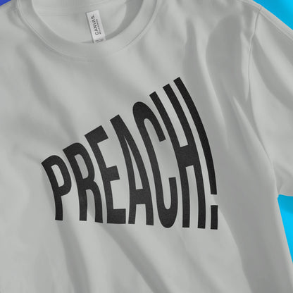 PREACH! | Premium Unisex Christian T-Shirt designed by 3rd Day Christian Clothing.