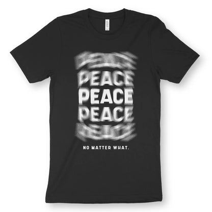 Peace No Matter What | Premium Unisex Christian T-Shirt designed by 3rd Day Christian Clothing.