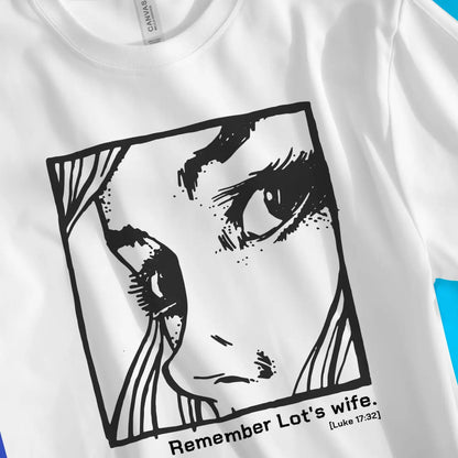 Remember Lot's Wife (Luke 17:32) | Premium Unisex Christian T-Shirt designed by 3rd Day Christian Clothing.