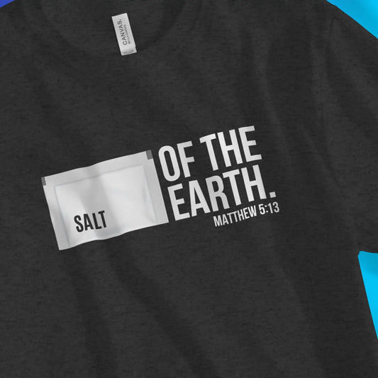 Salt of The Earth 2.0 | Premium Unisex Christian T-Shirt designed by 3rd Day Christian Clothing.