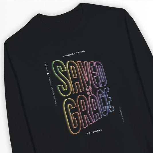 Saved by Grace (Neon Echo) 2.0 | Premium Unisex Christian Sweatshirt designed by 3rd Day Christian Clothing.