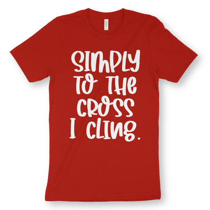 Simply To The Cross I Cling | Premium Unisex Christian T-Shirt designed by 3rd Day Christian Clothing.