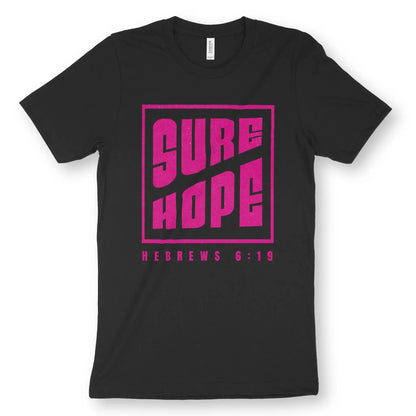 Sure Hope (Black/Pink) | Premium Unisex Christian T-Shirt designed by 3rd Day Christian Clothing.