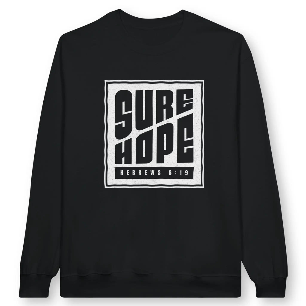 Sure Hope (Hebrews 6:19) – Unisex Christian Sweatshirt designed by 3rd Day Christian Clothing.