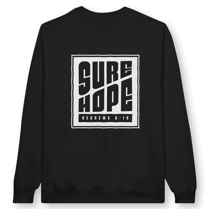 Sure Hope (Hebrews 6:19) | Premium Unisex Christian Sweatshirt designed by 3rd Day Christian Clothing.