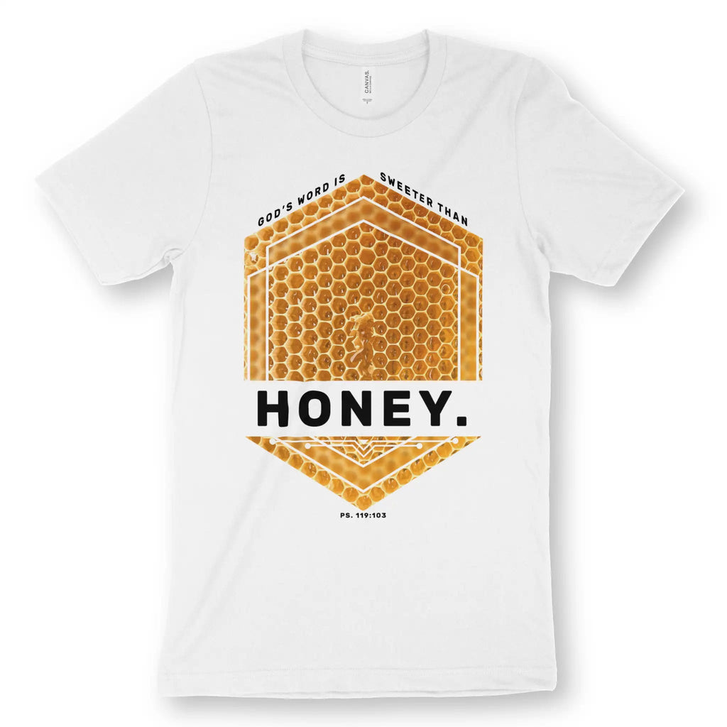 Sweeter Than Honey (Ps. 119:103) – Unisex Christian T-Shirt designed by 3rd Day Christian Clothing.