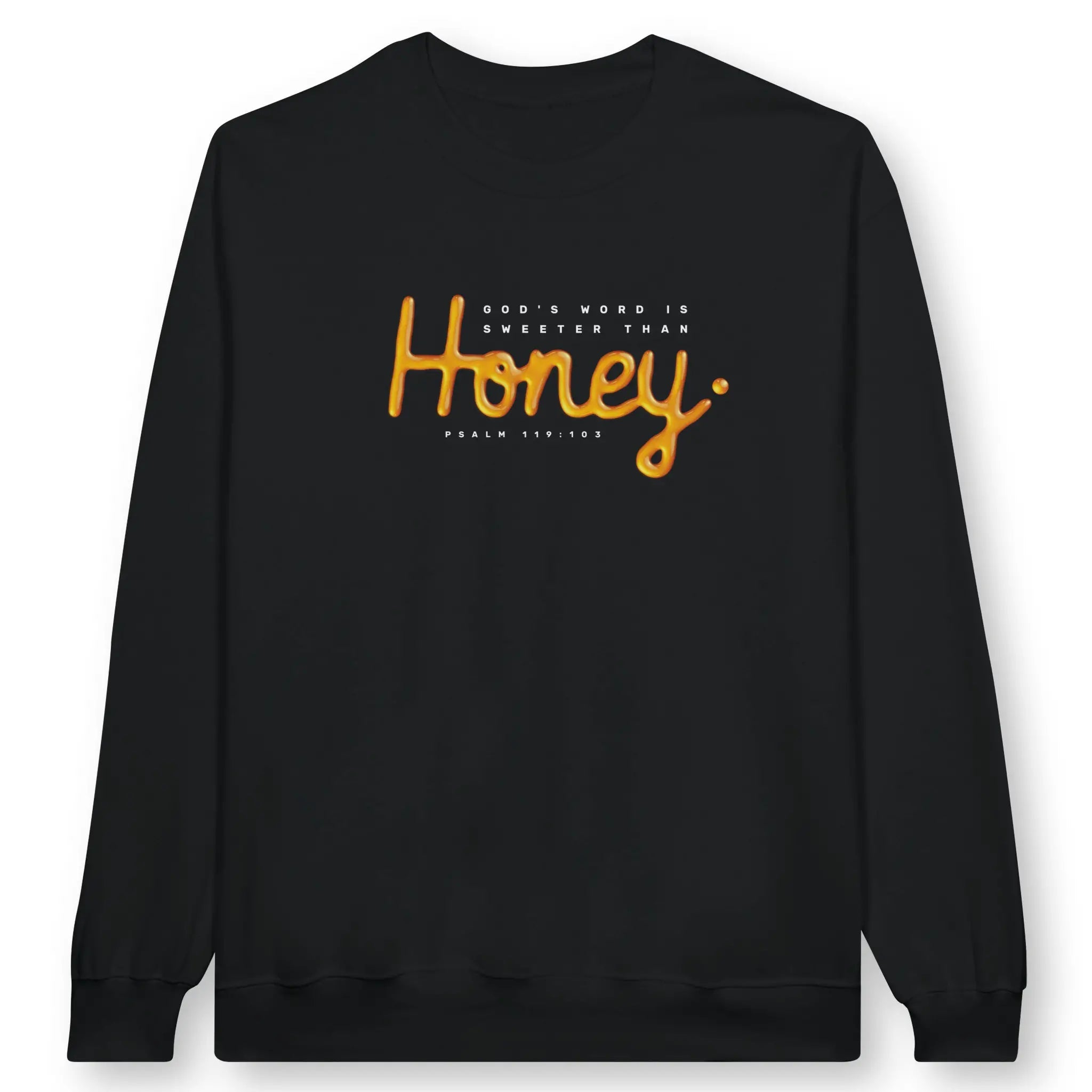 Sweeter Than Honey (Psalm 119:103) – Unisex Christian Sweatshirt designed by 3rd Day Christian Clothing.