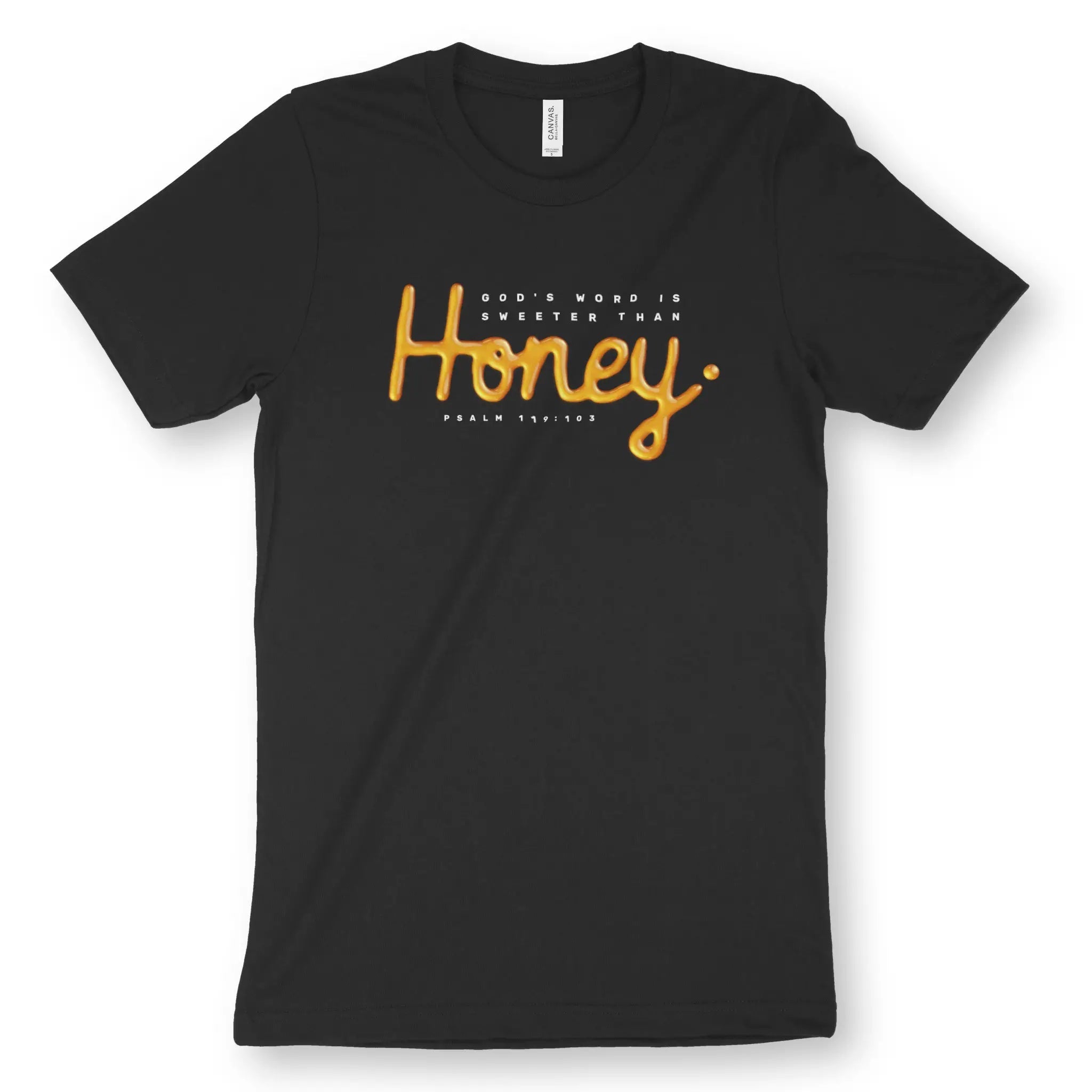 Sweeter Than Honey (Psalm 119:103) – Unisex Christian T-Shirt designed by 3rd Day Christian Clothing.