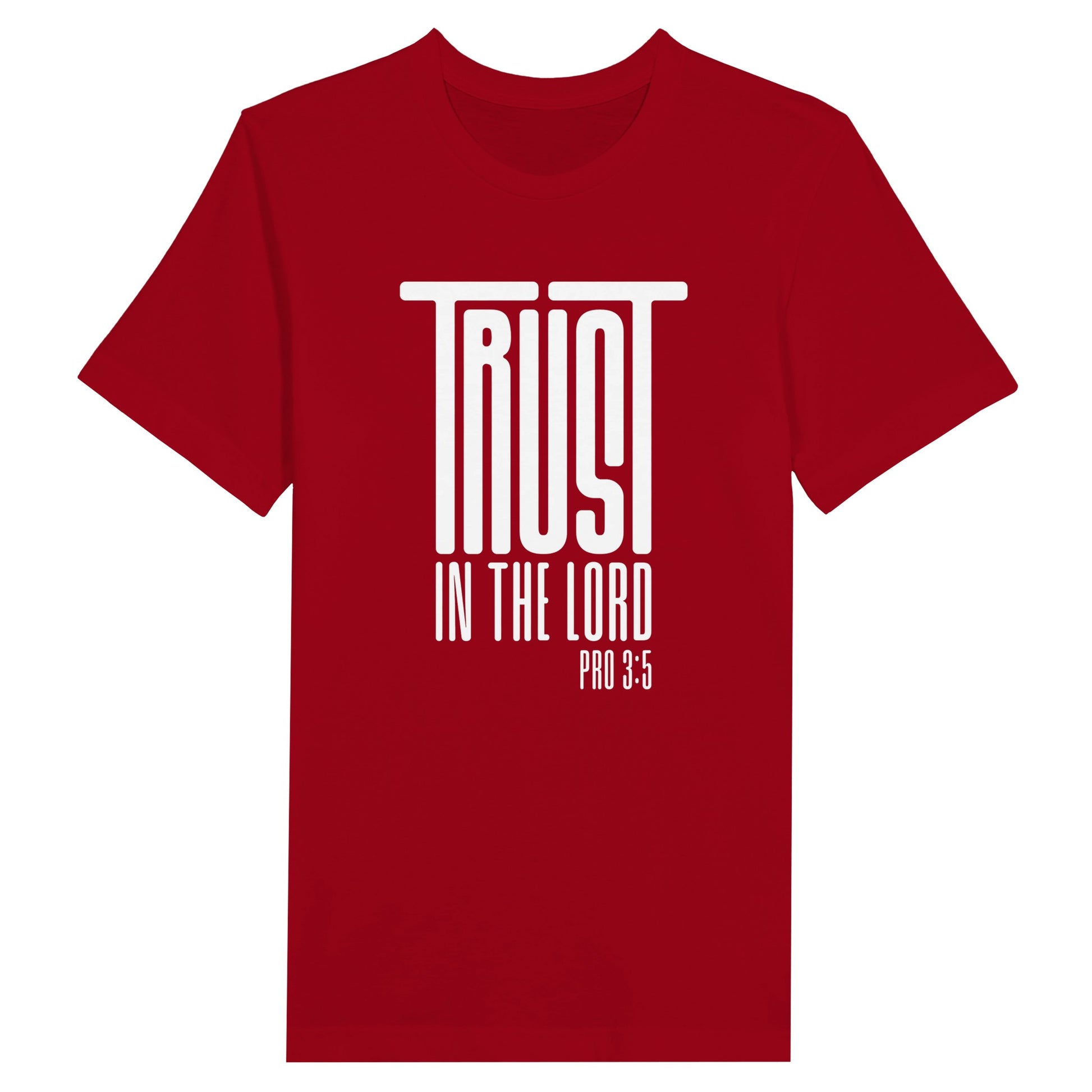 An image of TRUST IN THE LORD (Pro 3:5) | Premium Unisex Christian T-shirt available at 3rd Day Christian Clothing UK