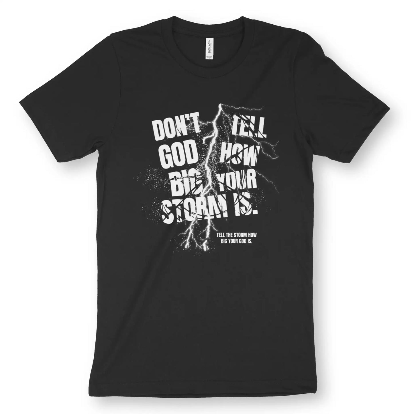 Tell The Storm | Premium Unisex Christian T-Shirt, laid flat, designed by 3rd Day Christian Clothing UK