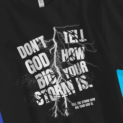 Tell The Storm | Premium Unisex Christian T-Shirt, laid flat, designed by 3rd Day Christian Clothing UK