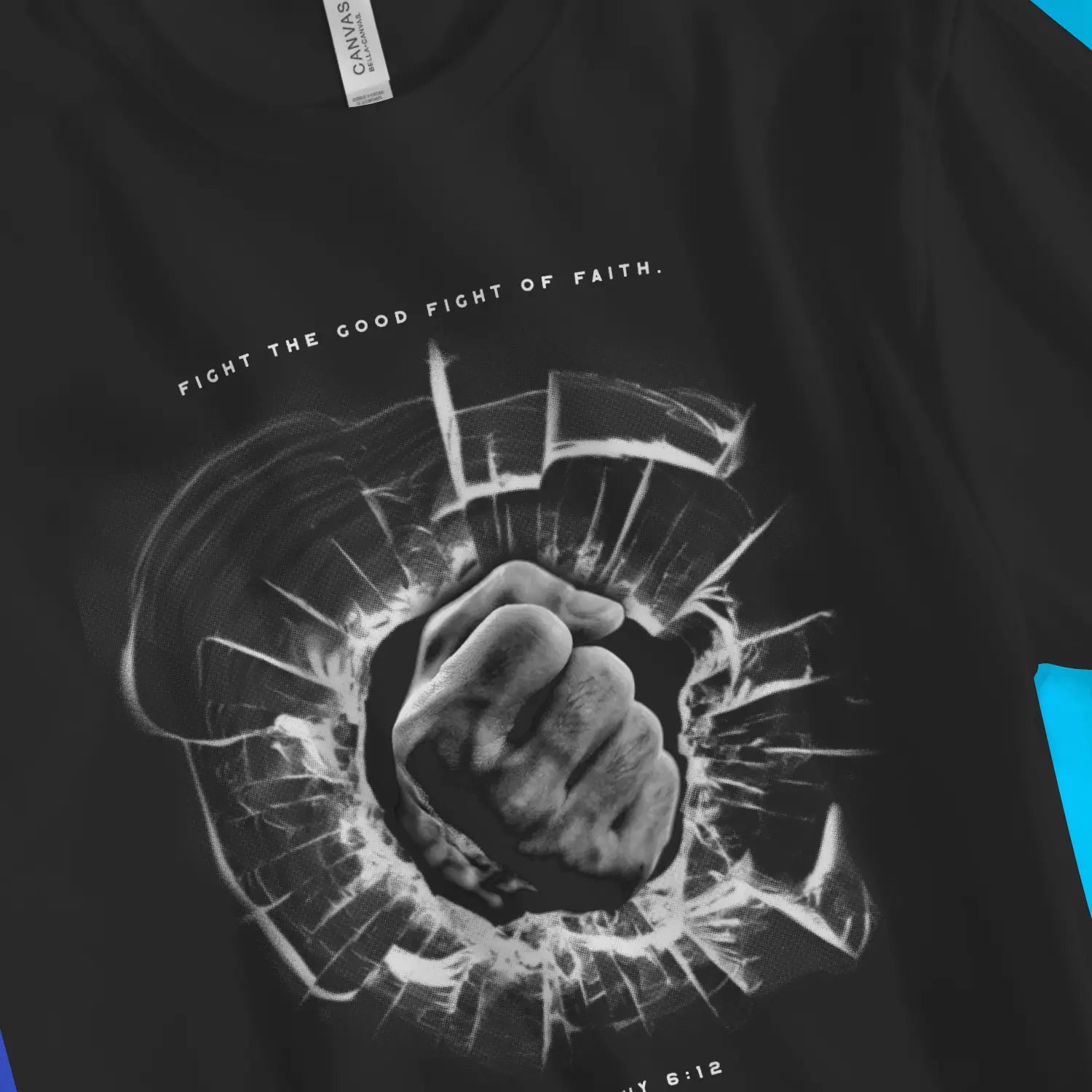 The Good Fight of Faith (1 Tim 6:12) | Premium Unisex Christian T-Shirt designed by 3rd Day Christian Clothing.