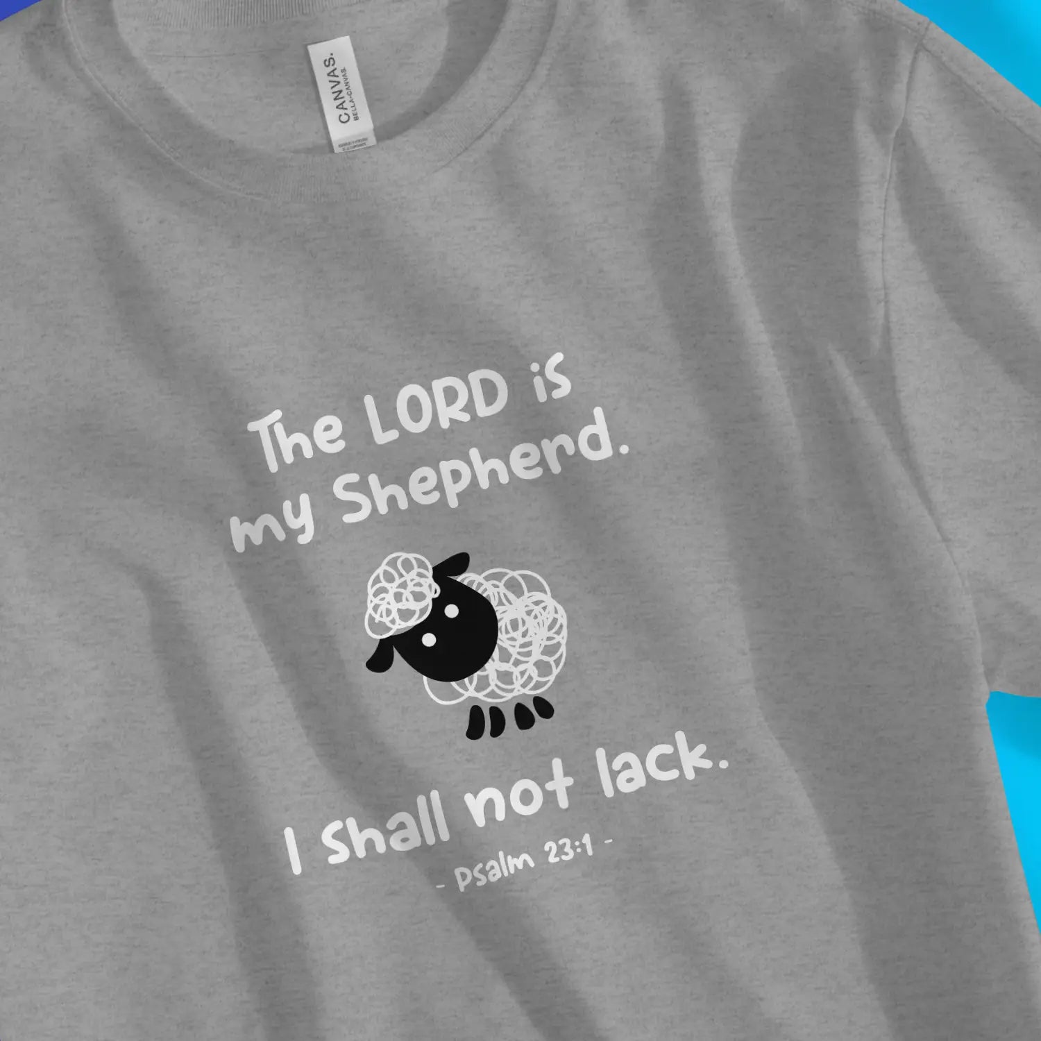 The Lord is my Shepherd (Psalm 23) – Unisex Christian T-Shirt designed by 3rd Day Christian Clothing.