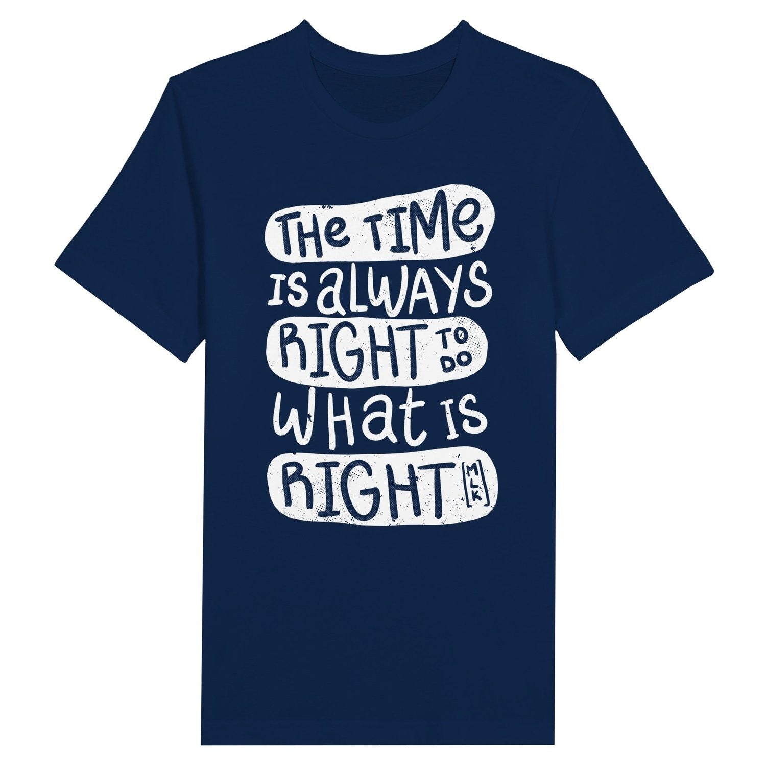 An image of The Time Is Always Right (MLK Quote) | Premium Unisex Inspirational T-shirt available at 3rd Day Christian Clothing UK