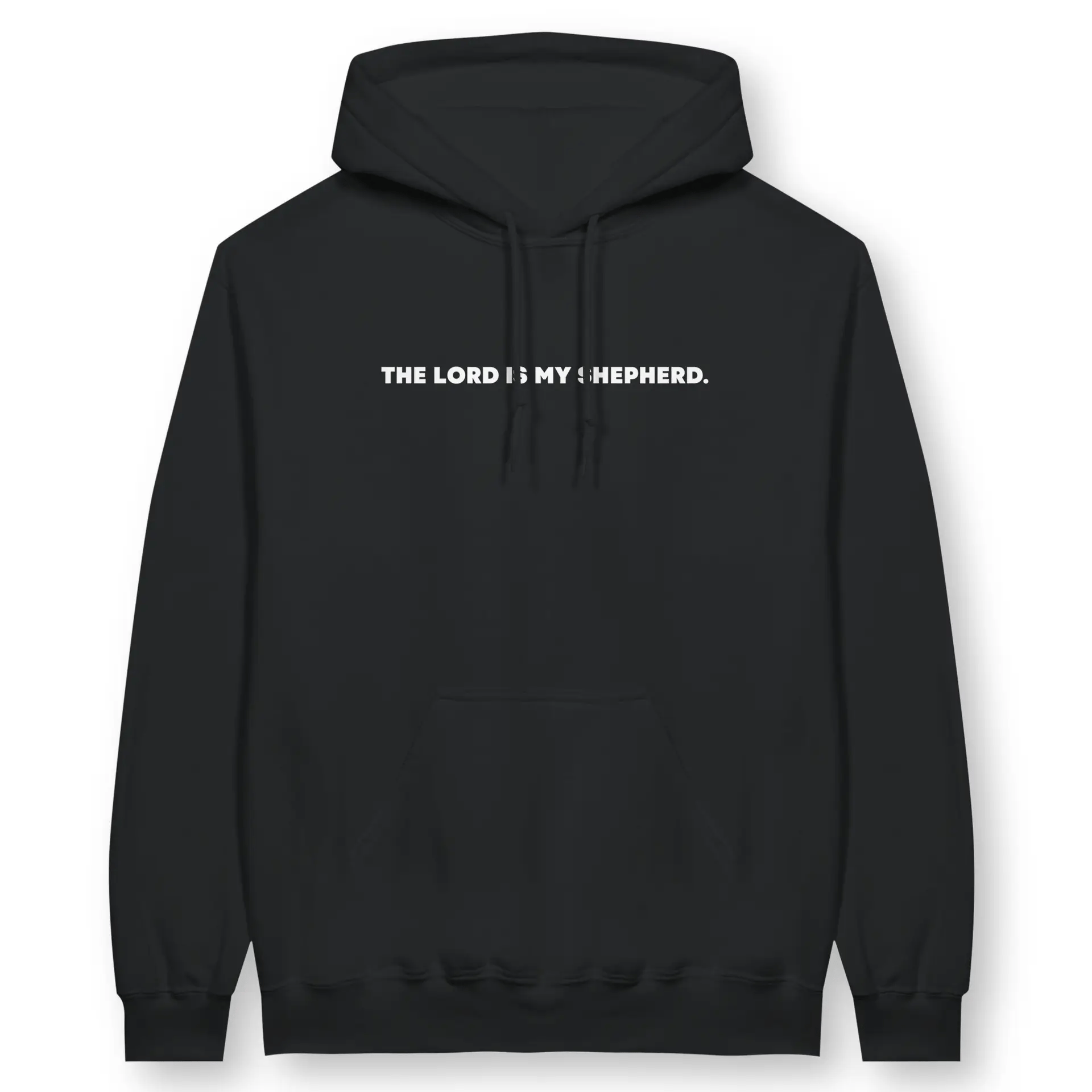 I SHALL NOT WANT (Double-Sided) – Unisex Christian Hoodie designed by 3rd Day Christian Clothing.