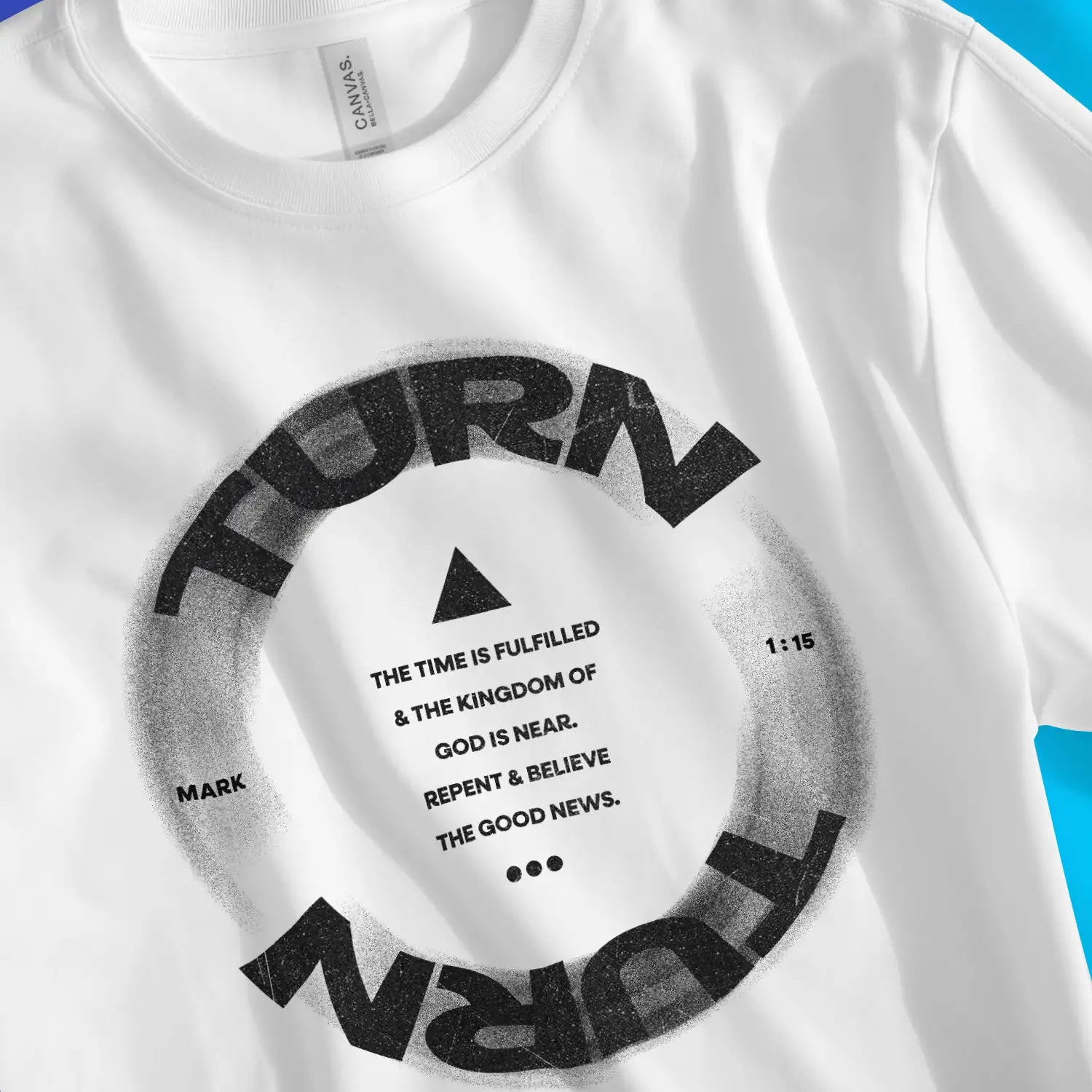 Turn (Mark 1:15) | Premium Unisex Christian T-Shirt, laid flat, designed by 3rd Day Christian Clothing UK