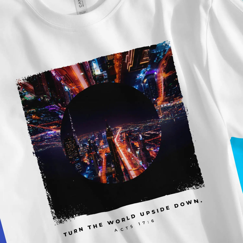 Turn The World Upside Down (Acts 17:6) – Unisex Christian T-Shirt designed by 3rd Day Christian Clothing.