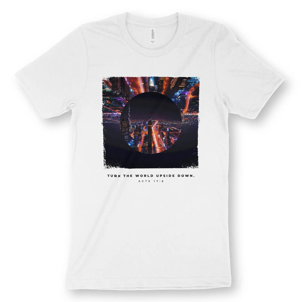 Turn The World Upside Down (Acts 17:6) – Unisex Christian T-Shirt designed by 3rd Day Christian Clothing.