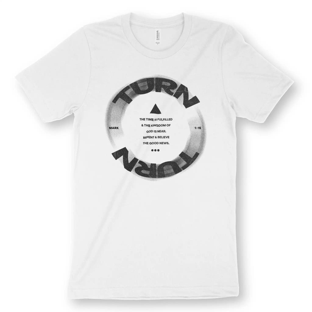 Turn (Mark 1:15) – Unisex Christian T-Shirt designed by 3rd Day Christian Clothing.