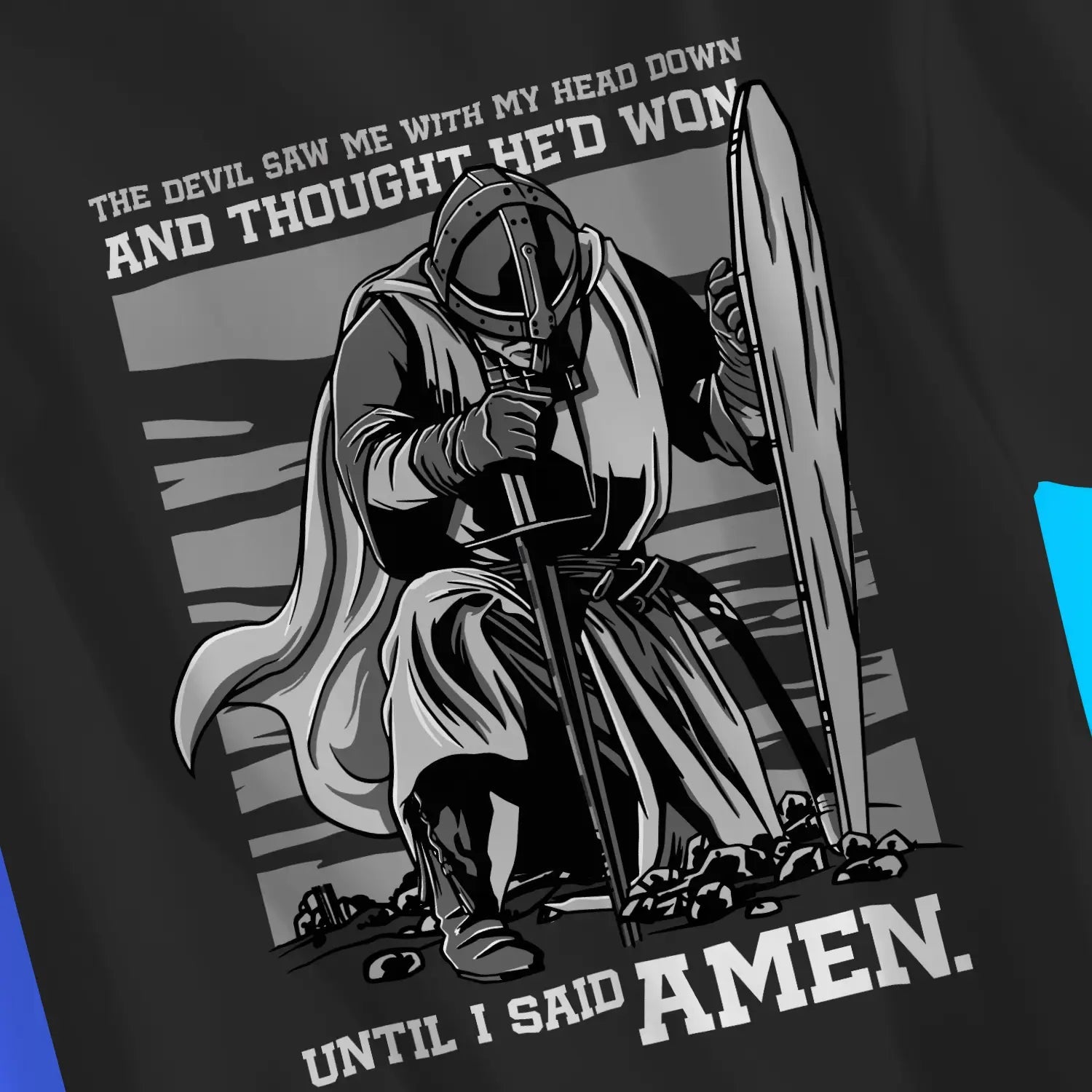 Until I Said AMEN – Unisex Christian T-Shirt designed by 3rd Day Christian Clothing.