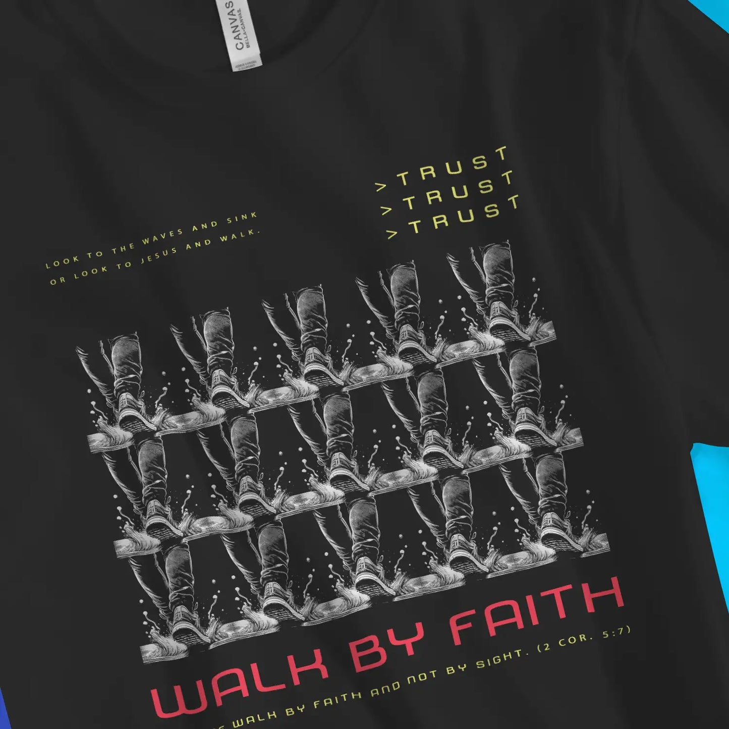 WALK By Faith. Not Sight. 2.0 | Premium Unisex Christian T-Shirt, laid flat, designed by 3rd Day Christian Clothing UK