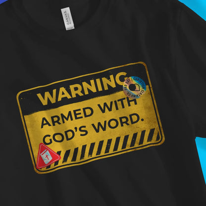 WARNING: Armed With God's Word | Premium Unisex Christian T-Shirt designed by 3rd Day Christian Clothing.