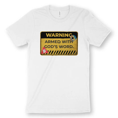 WARNING: Armed With God's Word | Premium Unisex Christian T-Shirt