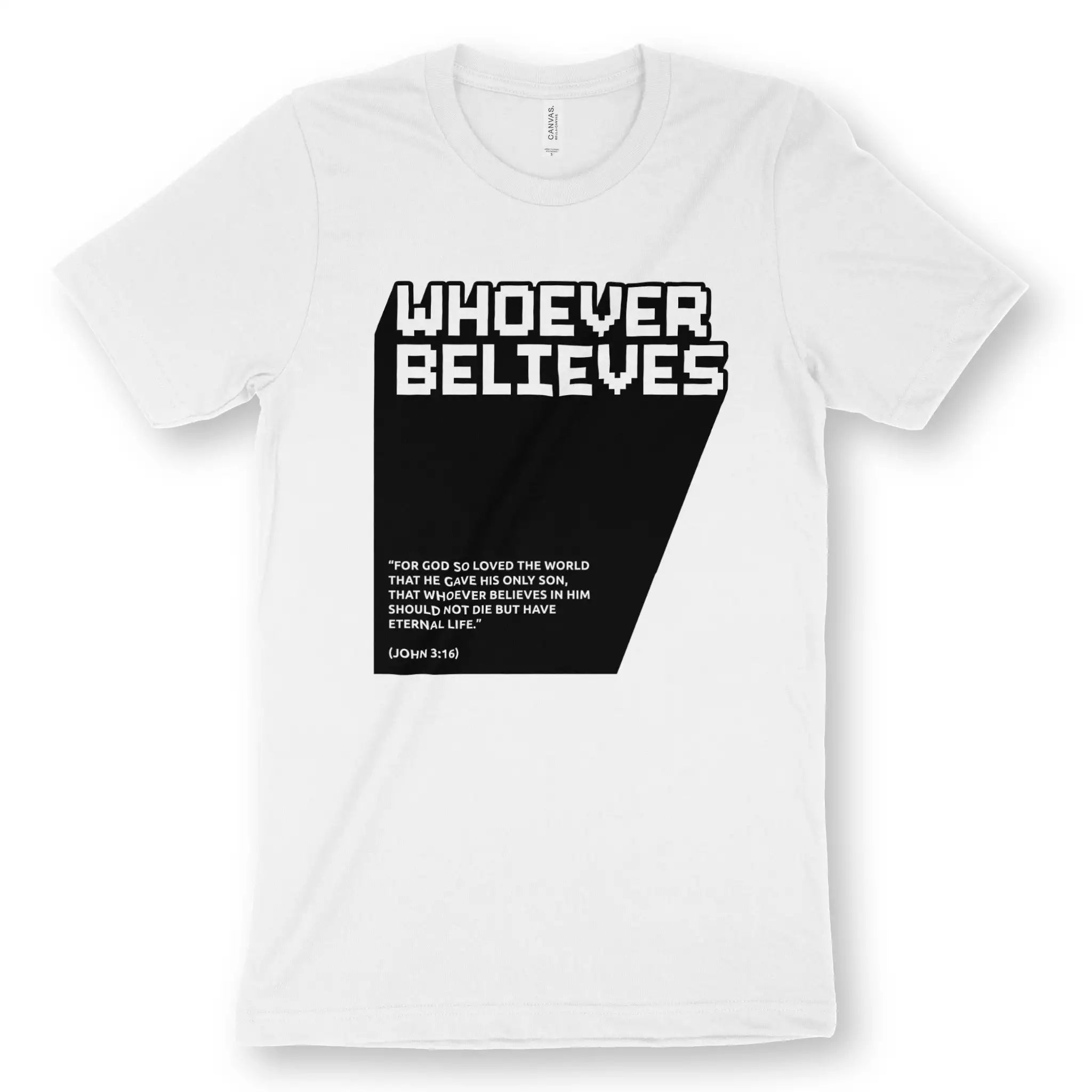 Whoever Believes (John 3:16) – Unisex Christian T-Shirt designed by 3rd Day Christian Clothing.