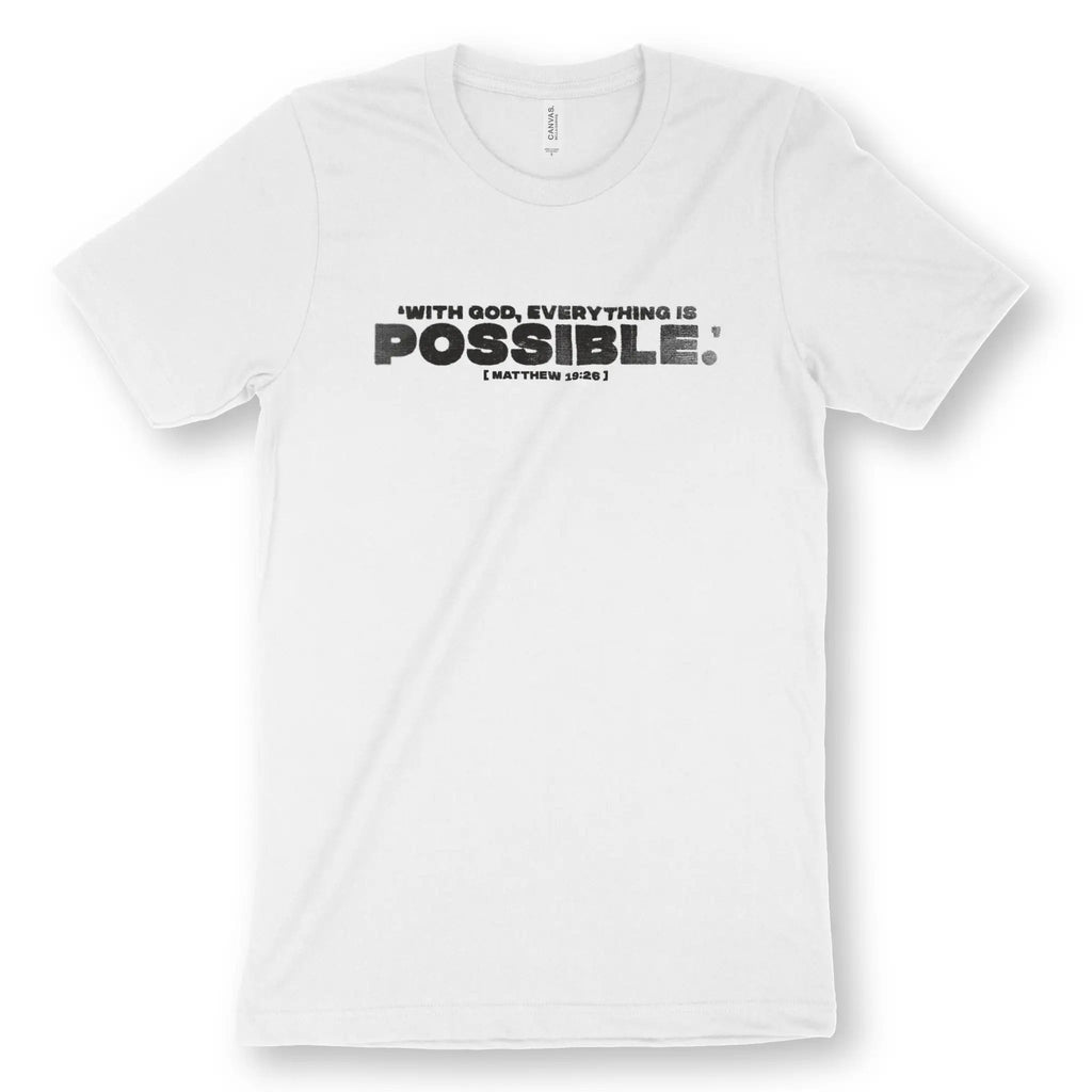 With God, Everything Is Possible. – Unisex Christian T-Shirt designed by 3rd Day Christian Clothing.