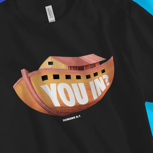 You In? – Unisex Christian T-Shirt designed by 3rd Day Christian Clothing.