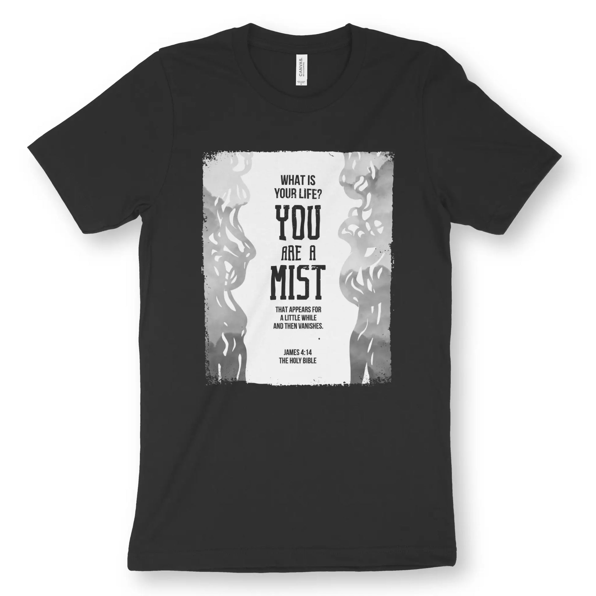 You Are A Mist (James 4:14) | Premium Unisex Christian T-Shirt, laid flat, designed by 3rd Day Christian Clothing UK