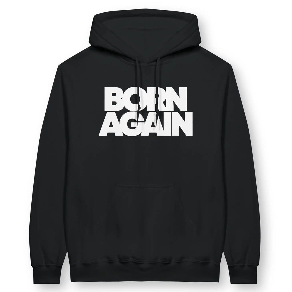 BORN AGAIN (Black) – Unisex Christian Hoodie designed by 3rd Day Christian Clothing.