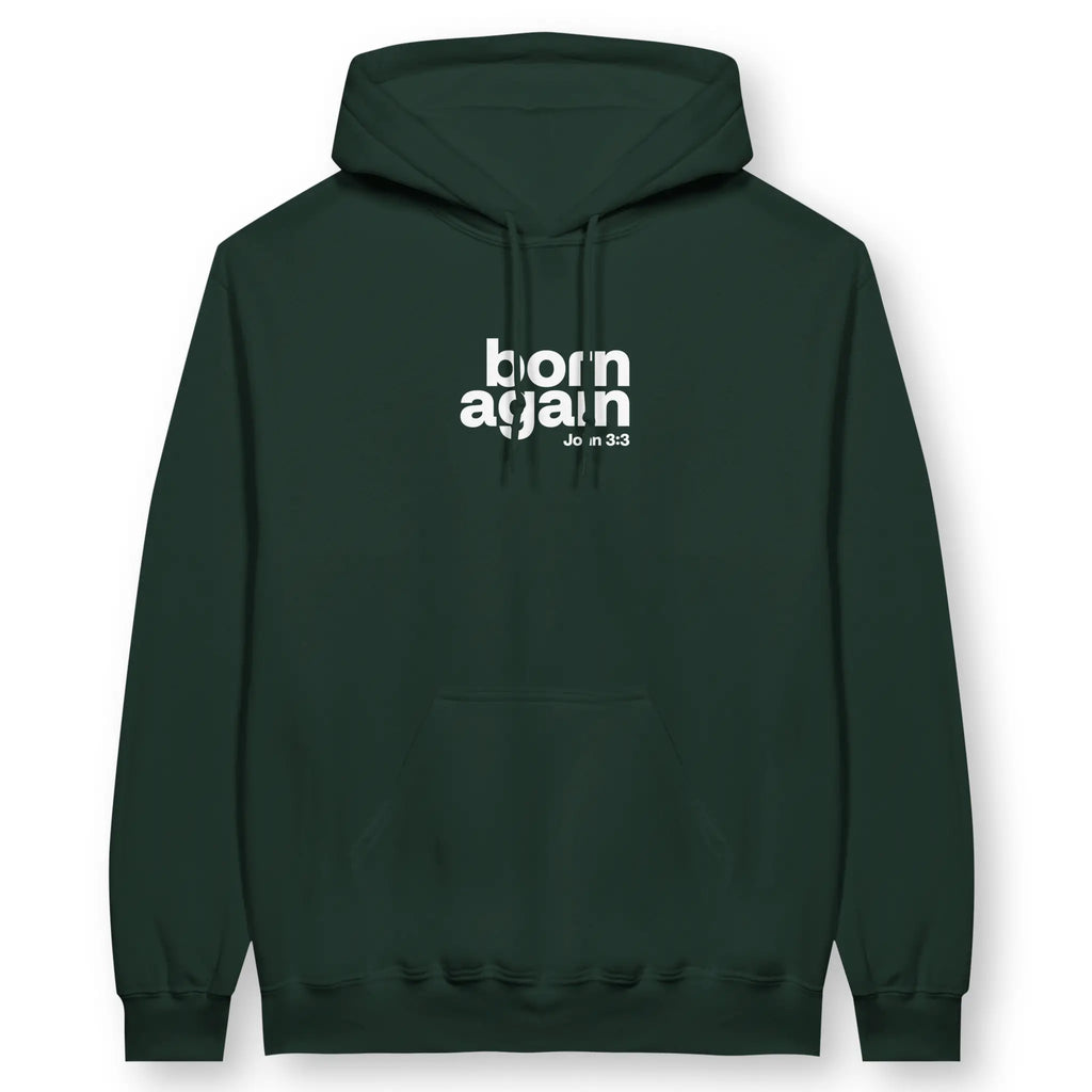 born again (John 3:3) – Unisex Christian Hoodie designed by 3rd Day Christian Clothing.