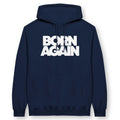 BORN AGAIN (Bold) – Unisex Christian Hoodie designed by 3rd Day Christian Clothing.